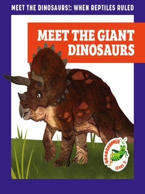 cover image of Meet the Giant Dinosaurs